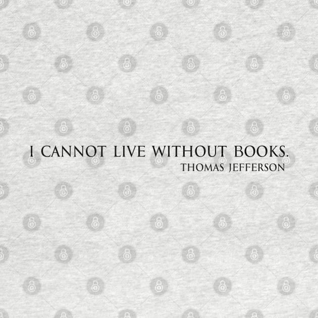 I cannot live without books by FOGSJ